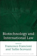 Biotechnology and International Law