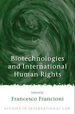 Biotechnologies and International Human Rights