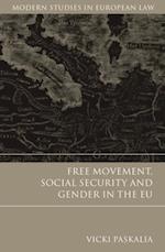 Free Movement, Social Security and Gender in the EU