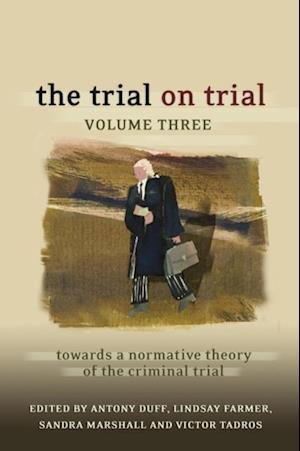 The Trial on Trial: Volume 3