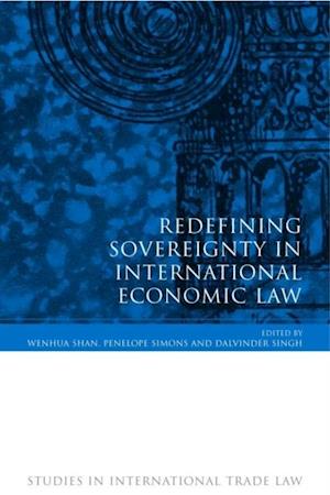 Redefining Sovereignty in International Economic Law