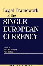 Legal Framework of the Single European Currency