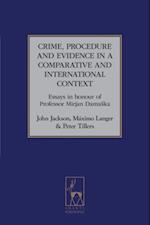 Crime, Procedure and Evidence in a Comparative and International Context
