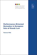 Performance-Oriented Remedies in European Sale of Goods Law
