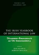 The Irish Yearbook of International Law, Volume 2 2007