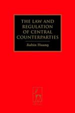 The Law and Regulation of Central Counterparties