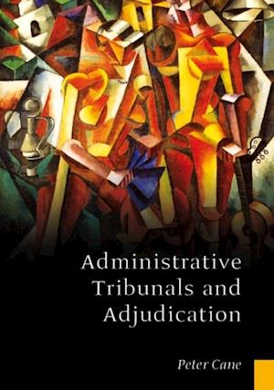 Administrative Tribunals and Adjudication