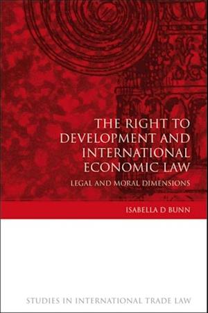 The Right to Development and International Economic Law