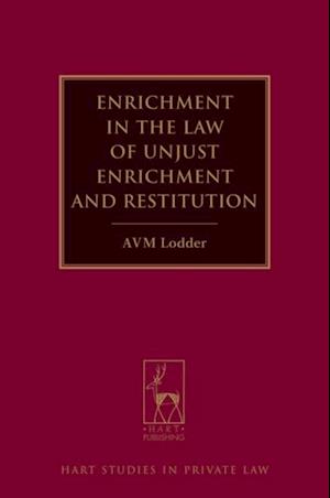 Enrichment in the Law of Unjust Enrichment and Restitution