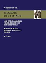 HISTORY OF THE BLOCKADE OF GERMANY AND OF THE COUNTRIES ASSOCIATED WITH HER IN THE GREAT WAR