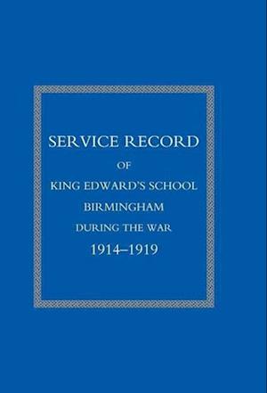 Service Record of King Edward's School Birmingham 1914-1919