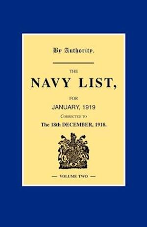 NAVY LIST JANUARY 1919 (Corrected to 18th December 1918 ) Volume 2