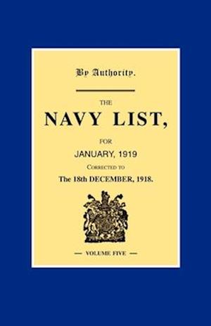 NAVY LIST JANUARY 1919 (Corrected to 18th December 1918 ) Volume 5