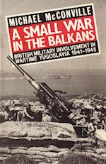 A Small War in the Balkans