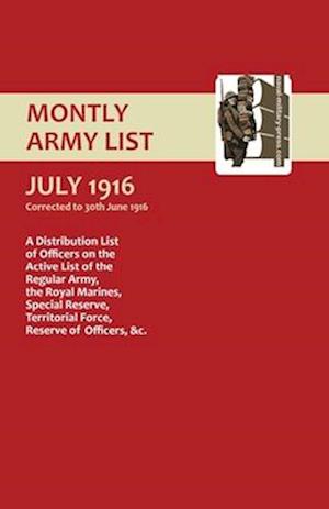 MONTHLY ARMY LIST. JULY 1916 Volume 3