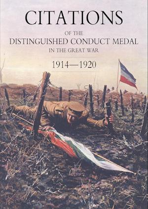 Citations of the Distinguished Conduct Medal 1914-1920