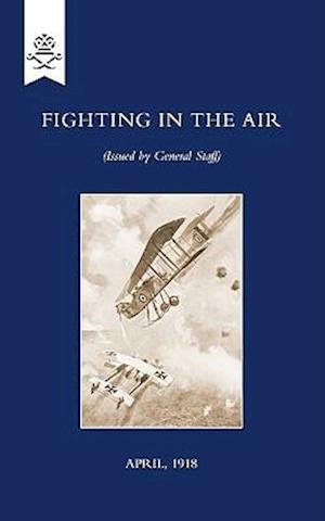 Fighting in the Air, April 1918