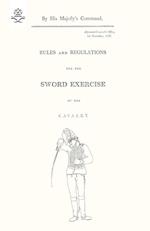 Rules and Regulations for the Sword Exercise of the Cavalry 1796