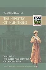 OFFICIAL HISTORY OF THE MINISTRY OF MUNITIONS VOLUME IV