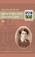 REGULATIONS FOR THE QUEEN MARY'S ARMY AUXILIARY CORPS , 1918 