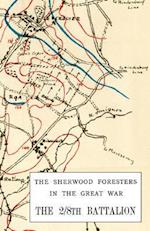 2/8th Battalion Sherwood Foresters in the Great War 1914-1918