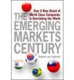 F 229 The Emerging Markets Century Af Antoine Van Agtmael Som