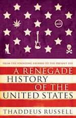 Renegade History of the United States