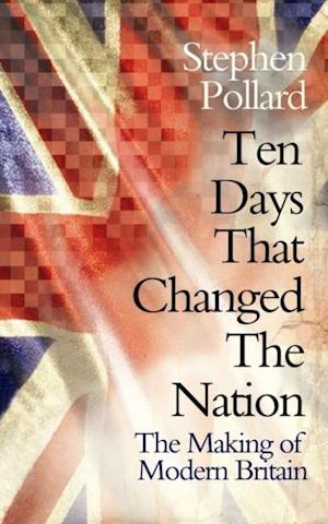 Ten Days that Changed the Nation