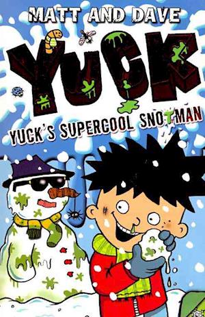 Yuck's Supercool Snotman