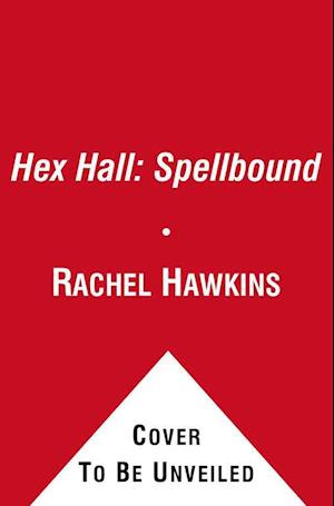 Hex Hall: Spellbound