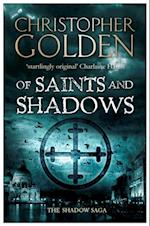 Of Saints and Shadows