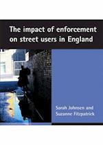 The Impact of Enforcement on Street Users in England