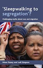 'Sleepwalking to Segregation'?