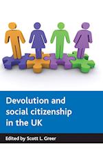 Devolution and Social Citizenship in the UK
