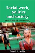 Social Work, Politics and Society