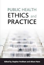 Public health ethics and practice
