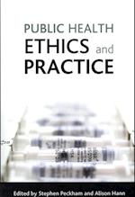 Public health ethics and practice