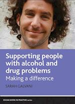 Supporting People with Alcohol and Drug Problems