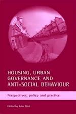 Housing, urban governance and anti-social behaviour