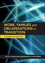 Work, families and organisations in transition