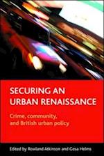 Securing an urban renaissance