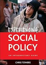 Experiencing Social Policy