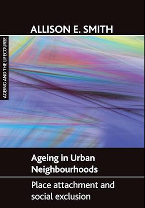 Ageing in urban neighbourhoods