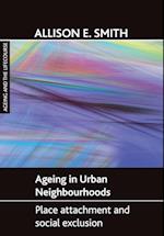 Ageing in urban neighbourhoods