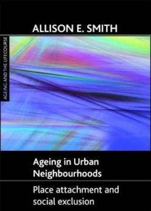 Ageing in urban neighbourhoods