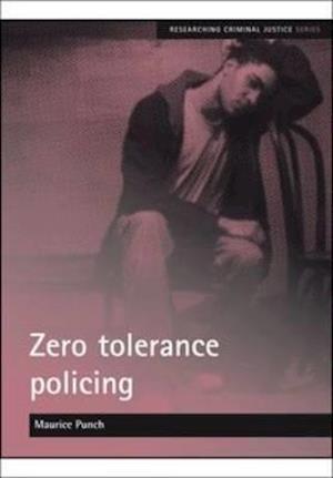 Zero tolerance policing