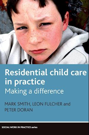 Residential Child Care in Practice