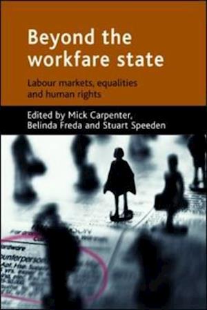 Beyond the workfare state