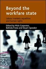 Beyond the workfare state