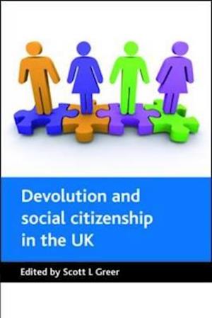 Devolution and social citizenship in the UK